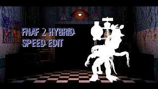 FNAFSpeed Edit FNaF 2 Hybrid [upl. by Knut]