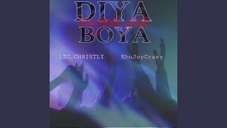 Diya boya feat KhuJoyCrazy amp LTCCHRISTLY [upl. by Sedgewick]