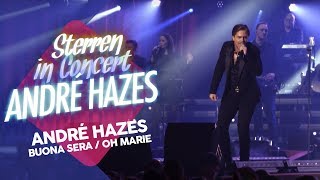 André Hazes  Buona Sera  Oh Marie  Sterren in Concert [upl. by Atinniuq577]