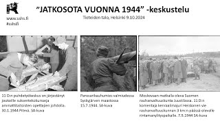 SSHS Jatkosota 1944 keskustelutilaisuus [upl. by Ybbil180]