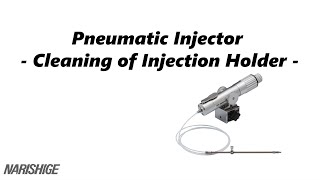 Pneumatic Injector  Cleaning of Injection Holder [upl. by Groves922]