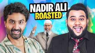 Roasting Nadir Ali The Prankster amp Podcaster [upl. by Aitnyc]