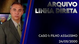 Linha Direta 24052000  Caso 1 Filho Assassino [upl. by Latnahs]