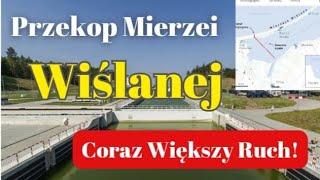 Przekop Mierzei Wiślanej  Zwiększył Się Ruch Na Kanale Kiedy Droga Wodna Do Portu w Elblągu [upl. by Ellenehs]