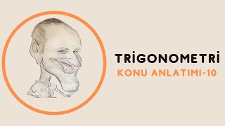 TRİGONOMETRİ KONU ANLATIM 10 [upl. by Ylra408]