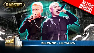 Lil Wuyn chọn Silence để lắng nghe tiếng nói từ tâm hồn  Rap Việt  Mùa 2 Live Stage [upl. by Nnalyrehc458]