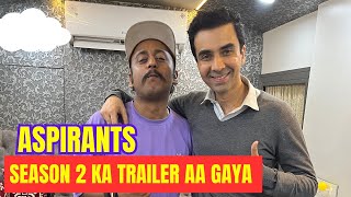 ASPIRANTS SEASON 2 KA TRAILER AA GAYA  Day 121 [upl. by Logan]