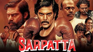 Sarpatta The Warrior Full Movie In Hindi  Arya Dushara  Sarpatta Parambarai  Facts amp Review [upl. by Krauss734]