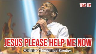 3AM Prayers  Jesus Please Help Me Now  Min Theophilus Sunday  Chants  Tongues [upl. by Mathe]