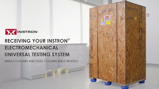 Receiving Your Instron® Electromechanical Universal Testing System [upl. by Rimisac494]