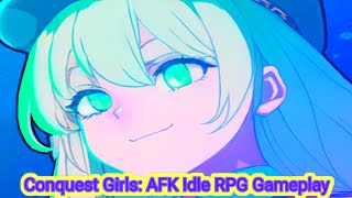 Conquest Girls AFK Idle RPG Gameplay [upl. by Enyrehtak36]