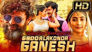 Gaddalkonda Ganesh Action Romantic Hindi Dubbed Movie  Varun Tej Pooja Hegde Atharvaa [upl. by Dorcus]