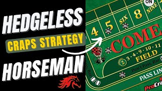 The Hedgeless Horseman Craps Strategy  Full Explanation [upl. by Aynom]