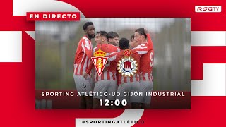 Sporting AtléticoUD Gijón Industrial [upl. by Theona354]