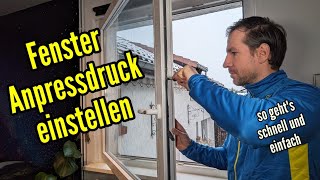 Fenster Anpressdruck einstellen Anleitung  Fenster einstellen justieren [upl. by Ring641]