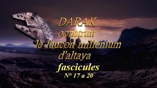 construire le faucon N° 17 a 20 [upl. by Deeanne841]