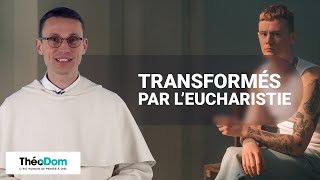 TransformeĚs par lâ€™Eucharistie [upl. by Amikahs]