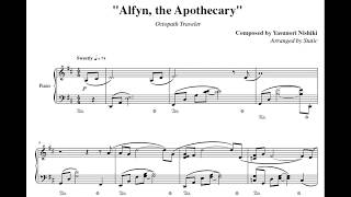 Alfyn the Apothecary  Octopath Traveler Piano Sheet Music [upl. by Nanci718]