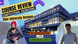 Ep 1 Computational Engineering Ruhr Bochum University ft Gursimran Singh [upl. by Lizette159]