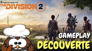 THE DIVISION 2 GAMEPLAY FR  Découverte du jeu en PVE [upl. by Hairaza]