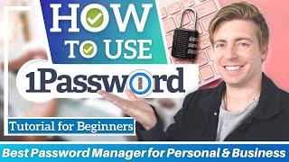 1Password Tutorial for Beginners  Best Password Manager for Personal amp Businesses [upl. by Findley]