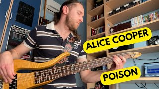 Alice Cooper  Poison Bass Cover [upl. by Eirrotal325]