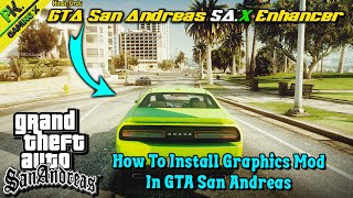 How To Install SAX Enhancer Graphics Mod In GTA San Andreas😍 GTA SA Graphics Mod Install [upl. by Adnohral]