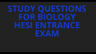 Study questions for biology HESI entrance exam [upl. by Di283]