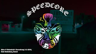 Akira  Terrordrang  speedcore set  322018 Club Rodenburg Beesd [upl. by Russel]