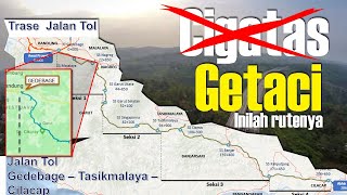 Ini Rute Jalan Tol Gedebage  Tasikmalaya  Cilacap Getaci  Bagian dari Tol Trans Jawa Selatan [upl. by Odnomyar428]