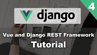 Invoice Web App  Django and Vue Tutorial Part 4  Django Rest Framework and Vue CLI [upl. by Ellenij47]