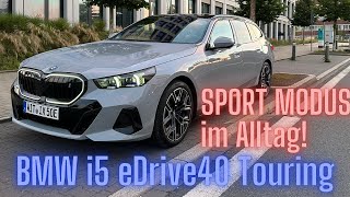 BMW i5 eDrive40 Touring SPORT MODUS im Alltag  was geht wirklich [upl. by Anirac]