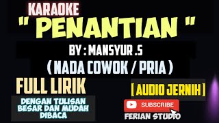 PENANTIANMANSYUR S   NADA COWOKPRIA  VERSI DANGDUT ORGAN TUNGGAL [upl. by Fasa]