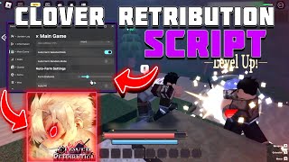 Clover Retribution Script  Hack GUI  Mobs Auto Farm Auto Quests Item Farm Kill Aura amp More [upl. by Enialehs919]