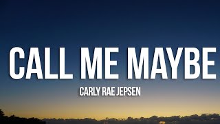 Carly Rae Jepsen  Call Me Maybe Lyrics [upl. by Mecke]