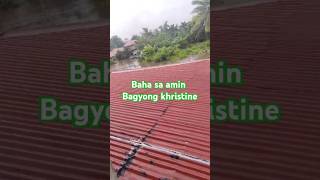 Baha sa amin bagyong khristine Bagyongkhristine shortsvideo shorts [upl. by Orvan]