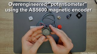 Overengineered quotpotentiometerquot using the AS5600 magnetic encoder [upl. by Josie]