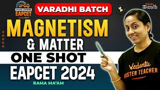 Magnetism amp Matter Class 12 One Shot In Telugu  Varadhi EAPCET 2024  Vedantu Telugu [upl. by Eseela]