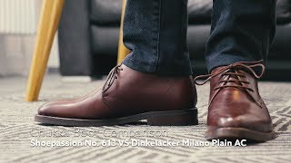 COMPARISON  Shoepassion No 613 VS Dinkelacker Milano Plain AC Chukka Boots [upl. by Basilio]