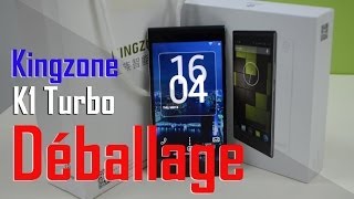 Kingzone K1 Turbo le Smartphone Chinois Android 439  Déballage [upl. by Martella]