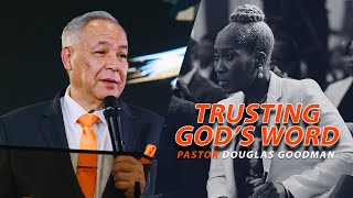 Trusting Gods Word  Pastor Douglas Goodman [upl. by Nitreb]