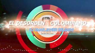 El Desorden Colombiano 🔊  Hora Loca [upl. by Bouley133]