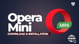 Opera Mini 2024 Download and Installation [upl. by Cran]