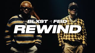 Blxst amp Feid  Rewind Official Music Video [upl. by Rafaela]