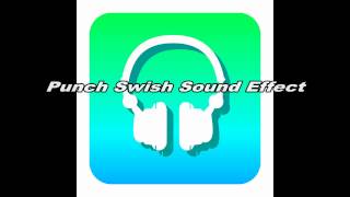 BEST PUNCH SWISH SOUND EFFECT 2017  Audio Mayhem [upl. by Nyved]