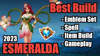 ESMERALDA BEST BUILD 2023  TOP 1 GLOBAL ESMERALDA BUILD  ESMERALDA  MOBILE LEGENDS  MLBB [upl. by Aisat]