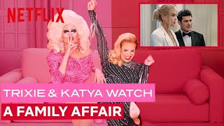 Drag Queens Trixie Mattel amp Katya React to A Family Affair  I Like To Watch  Netflix [upl. by Ericka]