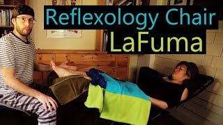 How I Use LaFuma Chairs for Reflexology [upl. by Refenej]