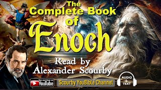 Complete Book of Enoch by Alexander Scourby Number 1 Video on Scourby YouBible Channel [upl. by Aneleh]