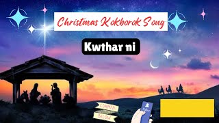 Kwthar ni  Christmas Kokborok Gospel Rwchapmung  Song  2024  Christian  Khristmas Khristo [upl. by Orford]